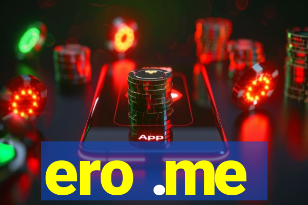 ero .me